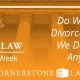 Banner image that says "Family Law Tip of the Week: Do we need a divorce lawyer if we don't have anything?"
