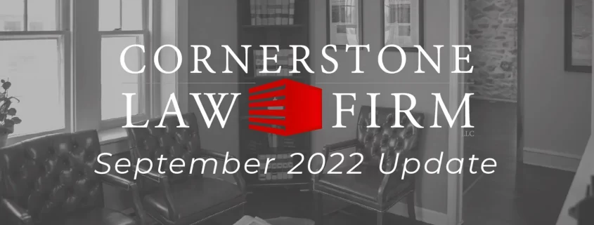 A photo of the Cornerstone Law Firm lobby with the Cornerstone Law Firm logo overtop and the words "September 2022 Update"