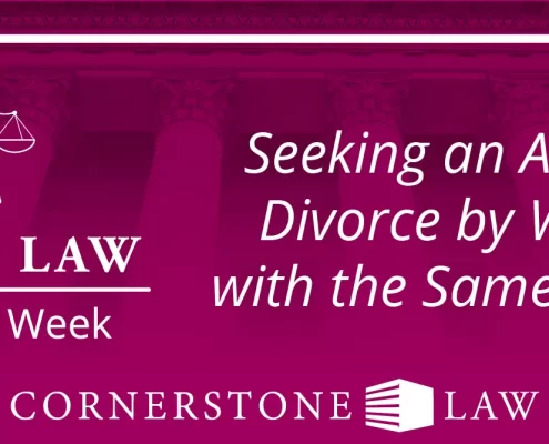 Banner image that says "Family Law Tip of the Week: Seeking an Amicable Divorce by Working With the Same Attorney"
