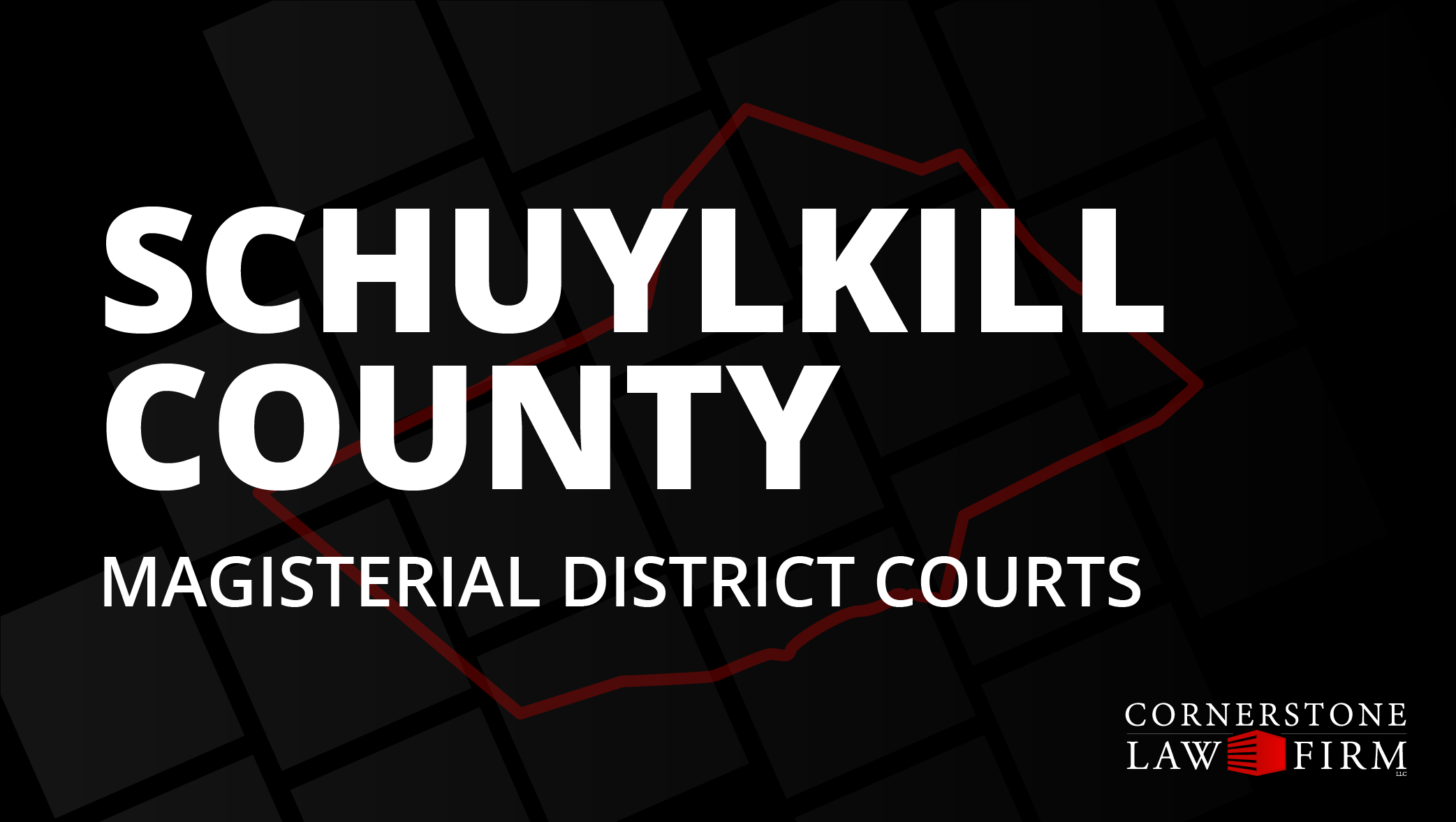 The words "Schuylkill County Magisterial District Courts" over a black background with a faded red outline of the county.