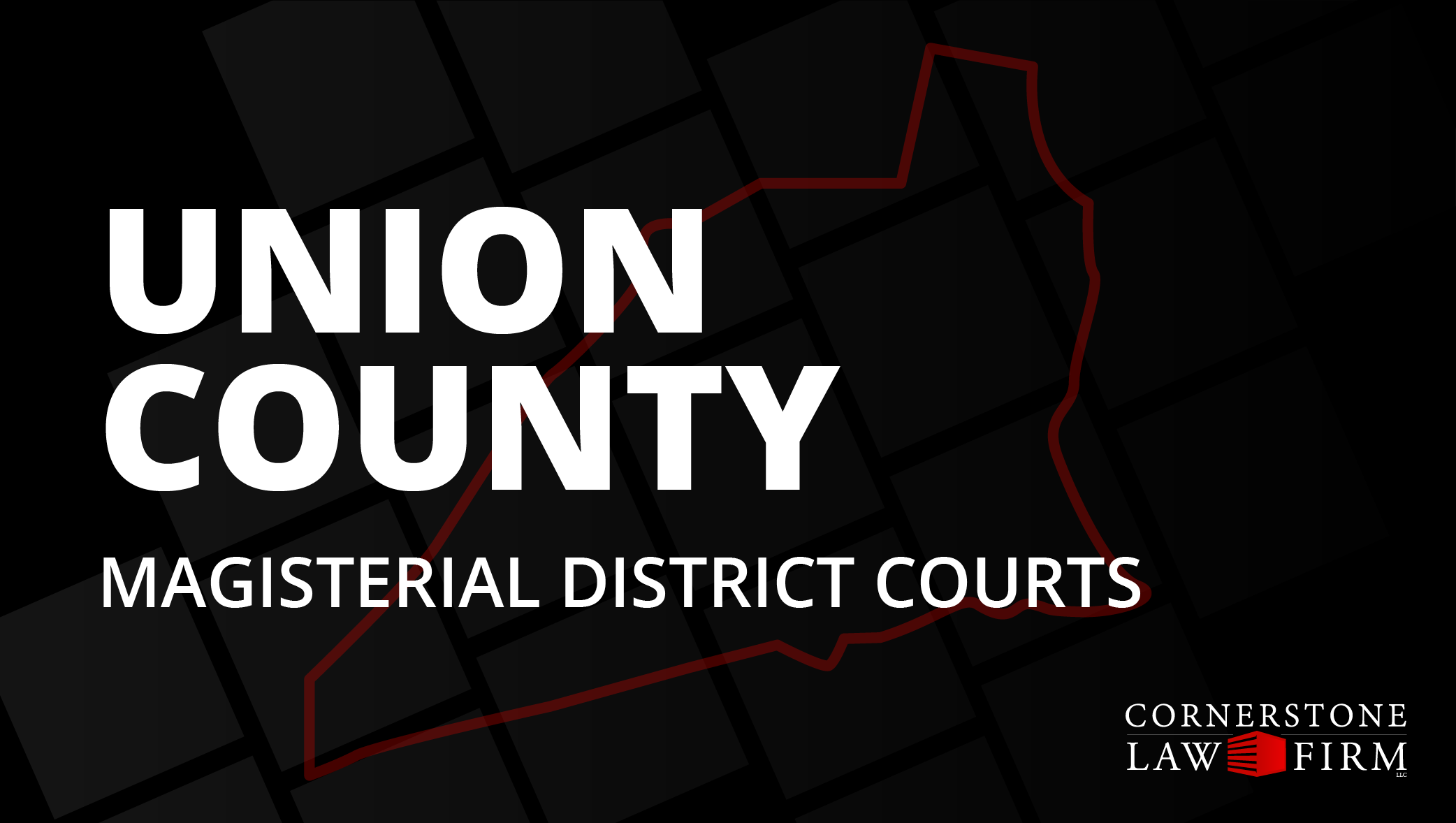 The words "Union County Magisterial District Courts" over a black background with a faded red outline of the county.