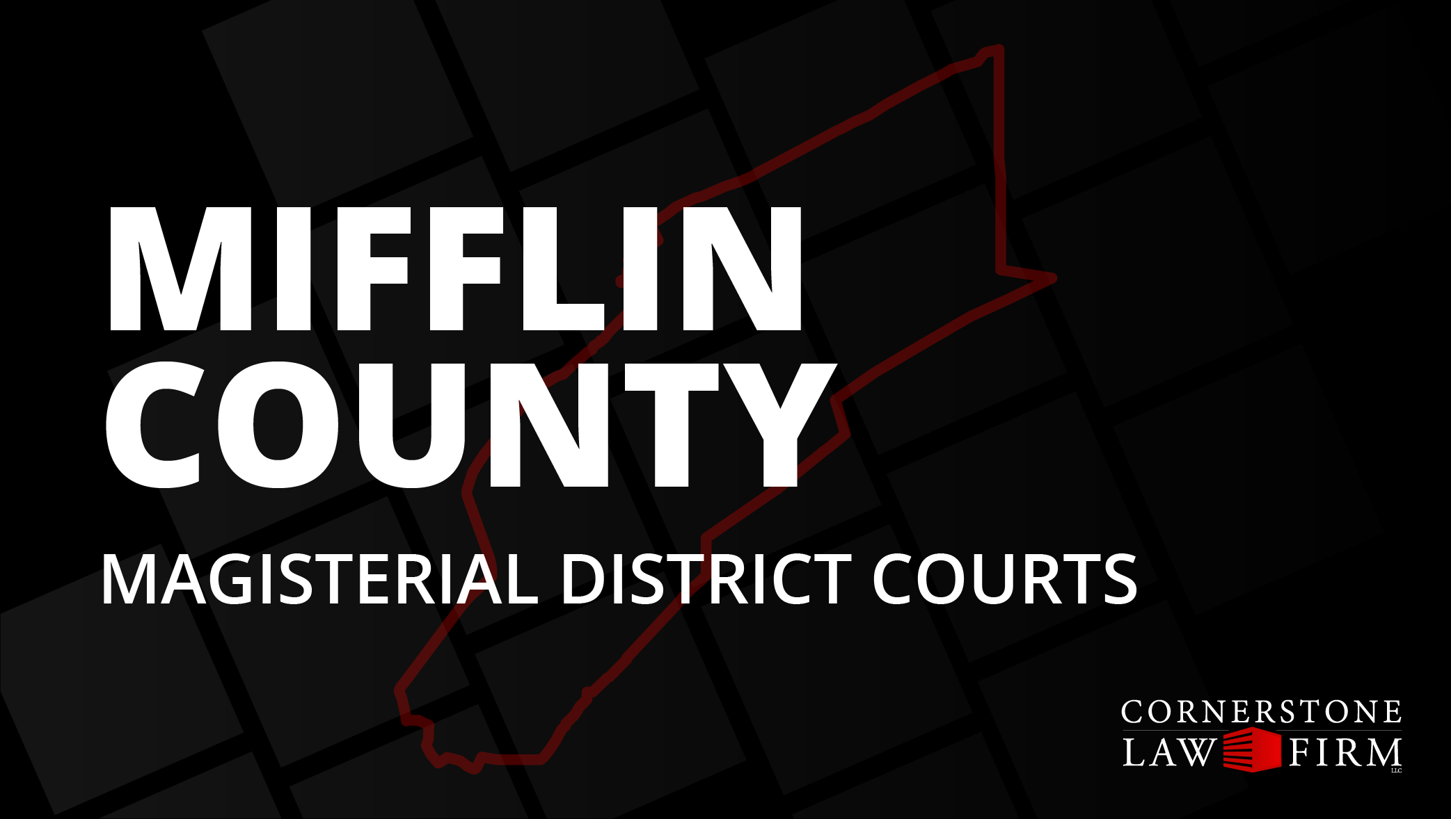 The words "Mifflin County Magisterial District Courts" over a black background with a faded red outline of the county.